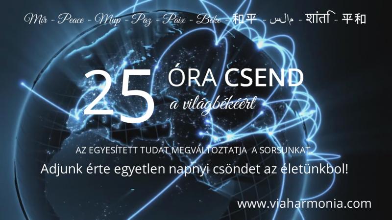 25 ÓRA CSEND A VILÁGBÉKÉÉRT - BUDAPEST, MÁJUS 25-26.