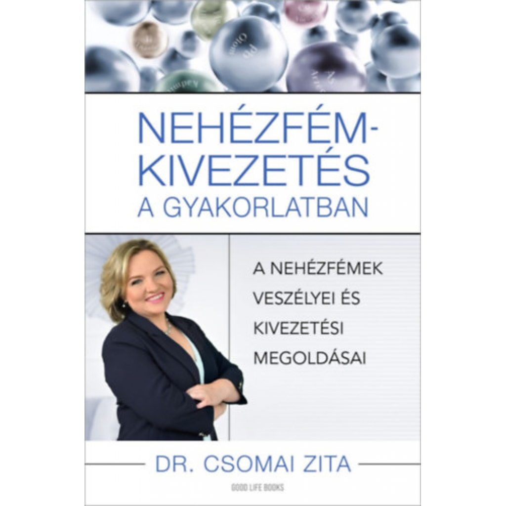 Dr. Csomai Zita: Nehézfém-kivezetés a gyakorlatban