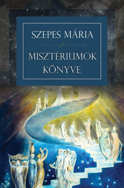Szepes Mária: Misztériumok könyve